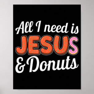 Poster Tout ce dont j'ai besoin, c'est Jésus et les amate