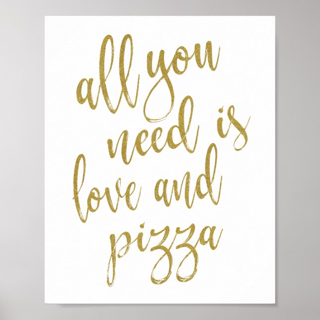 Poster Tout ce dont vous avez besoin est amour et pizza G (Devant)