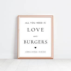 Poster Tout ce dont vous avez besoin est Love and Burgers