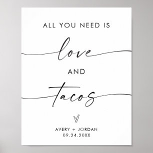 Poster Tout ce dont vous avez besoin est Love & Tacos Mar