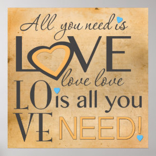 Poster Tout ce dont vous avez besoin est Love Word Art Po