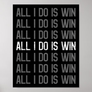 Poster Tout Ce Que Je Fais Est Gagner Motivation Motivati