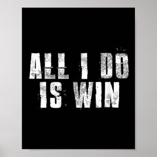 Poster Tout Ce Que Je Fais Est Gagner Motivationnel Gym S
