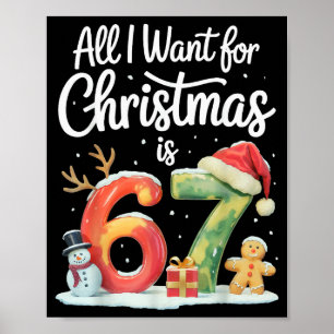 Poster Tout ce que je veux pour Noël c'est 67 Meme drôle