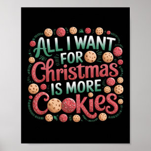 Poster Tout Ce Que Je Veux Pour Noël, C'Est Des Cookies D