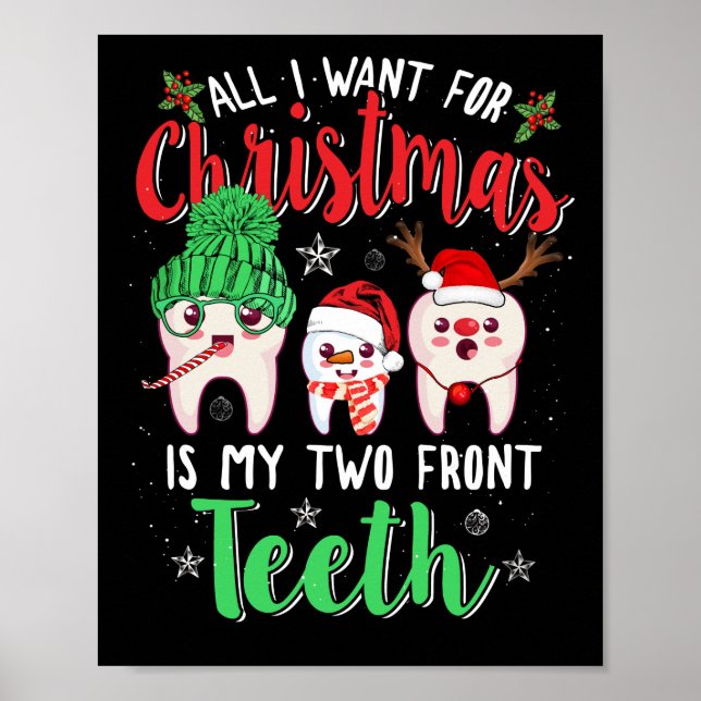 Poster Tout Ce Que Je Veux Pour Noël, C'Est Mes Deux Dent (Devant)