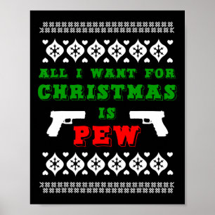 Poster Tout Ce Que Je Veux Pour Noël Est Pew Pour Gun Own