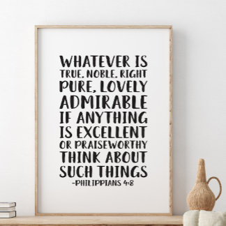 Poster Tout ce qui est vrai Noble droit, Philippiens 4:8