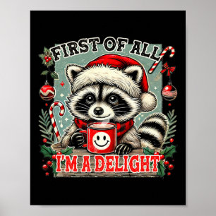 Poster Tout d'abord, je suis un délice Rac de Noël sarcas
