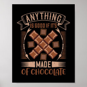 Poster Tout Est Bon Si C'Est Fait De Chocolat