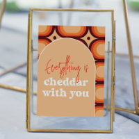 Tout est Cheddar avec vous signe Mariage