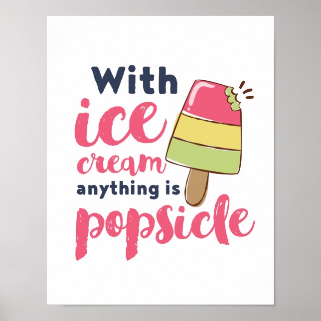 Poster Tout est Popsicle Funny Ice Cream Lover Puns (Devant)