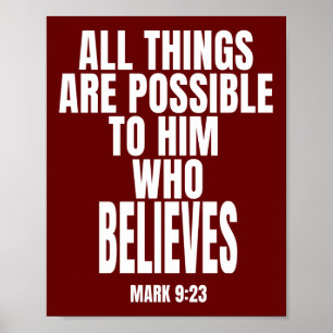 Poster tout est possible à celui qui croit