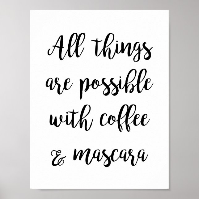 Poster Tout est possible avec café & mascara (Devant)
