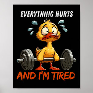 Poster Tout fait mal et je suis fatigué Duck Gym Fitn