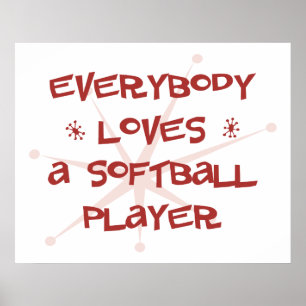 Poster Tout Le Monde Aime Un Joueur De Softball