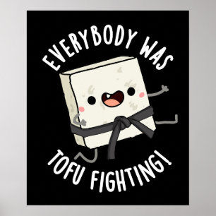 Poster Tout Le Monde Était Tofu Combattre Un Jeu De Nourr