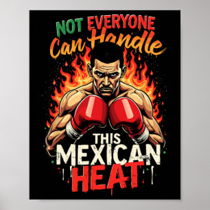 Poster Tout Le Monde Ne Peut Pas Gérer Cette Chaleur Mexi