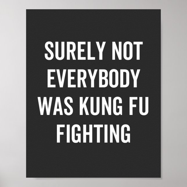 Poster Tout Le Monde N'Était Certainement Pas Kung Fu En  (Devant)