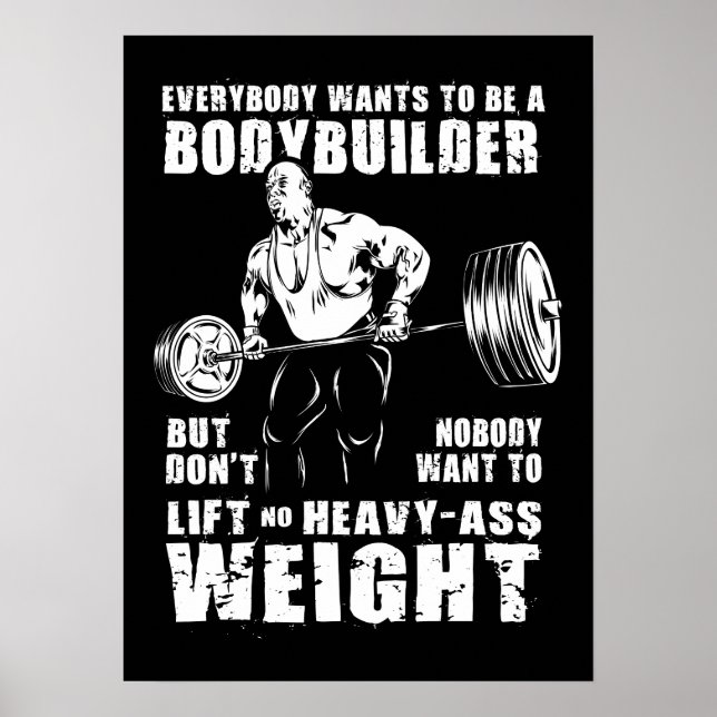 Poster Tout Le Monde Veut Être Un Bodybuilder - Gym Worko (Devant)