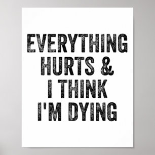 Poster Tout me fait mal et je pense que je meurs Corps Bo