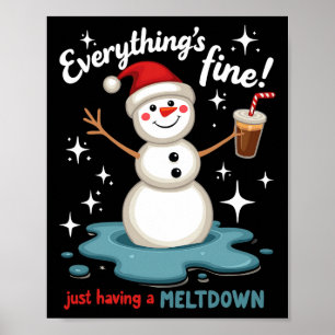Poster Tout va bien juste avoir Meltdown Snowman Win
