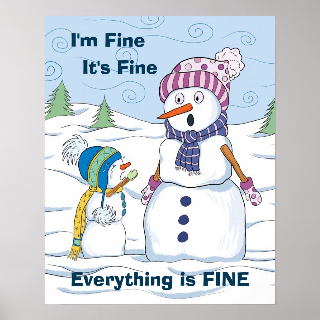 Poster Tout va bien tout est fin drôle valeur Snowman (Devant)