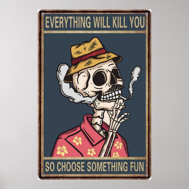 Poster Tout va vous tuer si choisir quelque chose de amus (Devant)