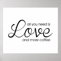 Tout You Need Is Love and More Coffee