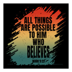 POSTER TOUTES CHOSES SONT POSSIBLES POUR CELUI QUI CROIT