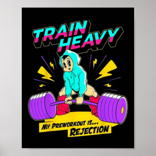 Poster Train Lourd Mon Pré-Exercice Est Rejet Gym Bodybu