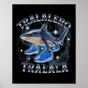 Poster Tralalero Tralala Shark Brainrot Italien Brainrot