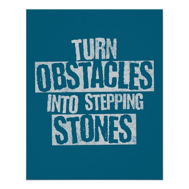 Poster Transformer les obstacles en pierres de pas (Devant)