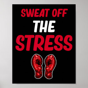 Poster Transpirer hors du stress drôle kickboxing arts ma