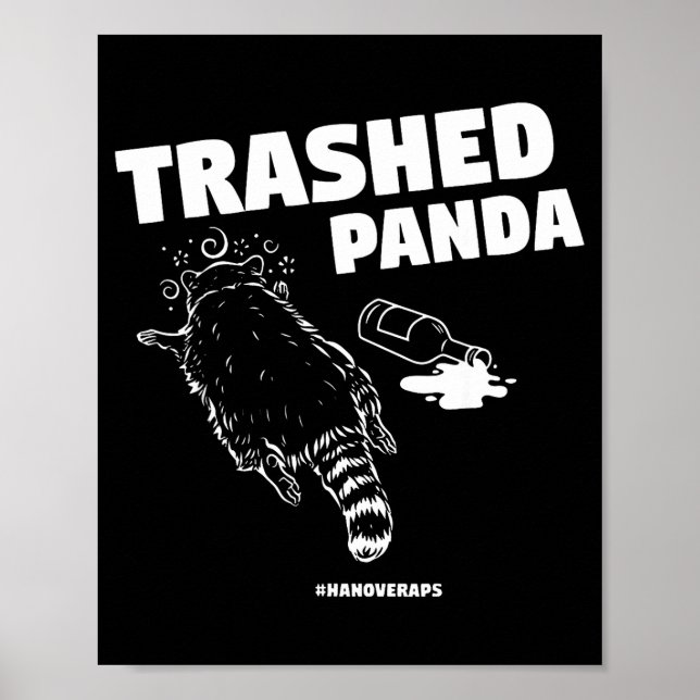 Poster Trashed Panda Drunken Raccoon Funny Meme  (Devant)