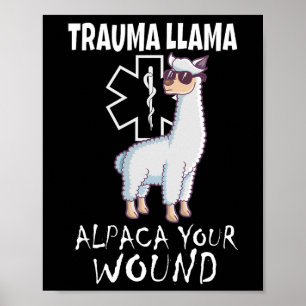 Poster Trauma Llama Emt Design Medic Ems Alpaca Your Woun