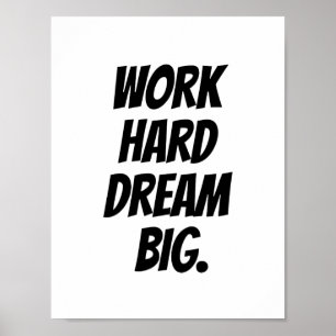 Poster Travail Dur Dream Big - Devis Motivationnel Imprim