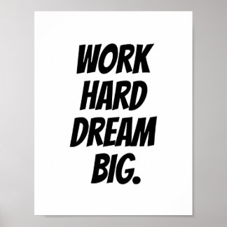 Poster Travail Dur Dream Big - Devis Motivationnel Imprim