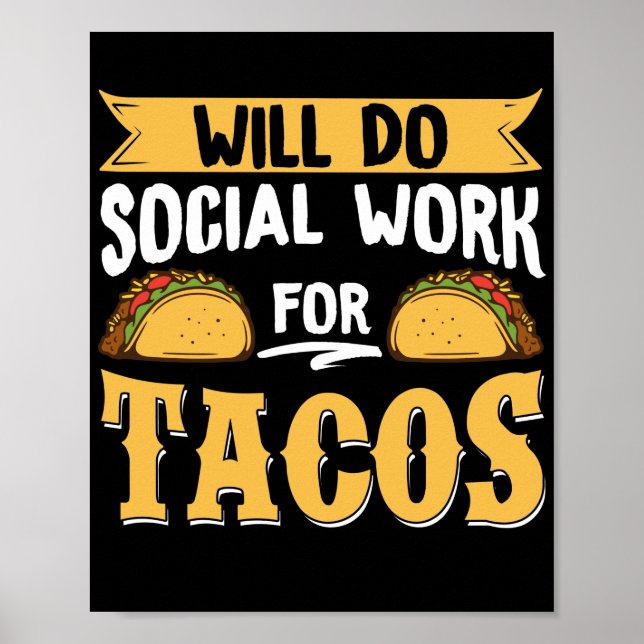 Poster Travail social Will Do Social Work For Tacos (Devant)