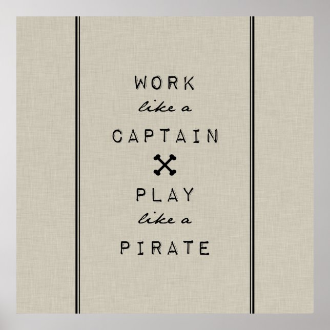 Poster Travailler Comme Un Capitaine Jouer Comme Un Pirat (Devant)
