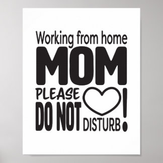 Poster Travailler depuis la maison MOM s'il vous plaît ne