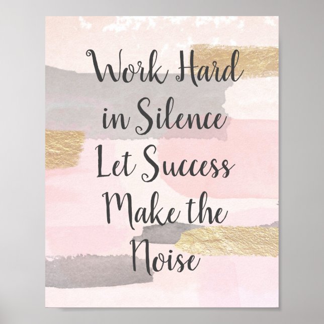 Poster TRAVAILLER DUR EN SILENCE - Citation Or Rose (Devant)