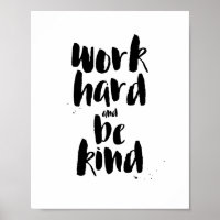 Travailler dur et être gentil Citation motivationn