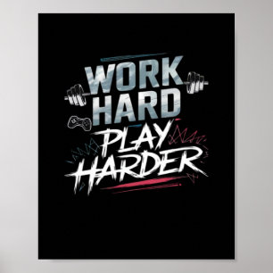 Poster Travailler dur et jouer dur classique