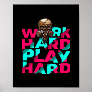 Poster Travailler dur Jouer dur Motivation crâne dur Esse