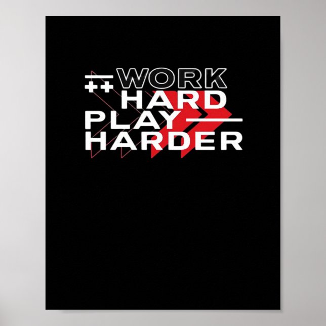 Poster Travailler dur Jouer Dur Motivationnel Jeu Hustant (Devant)