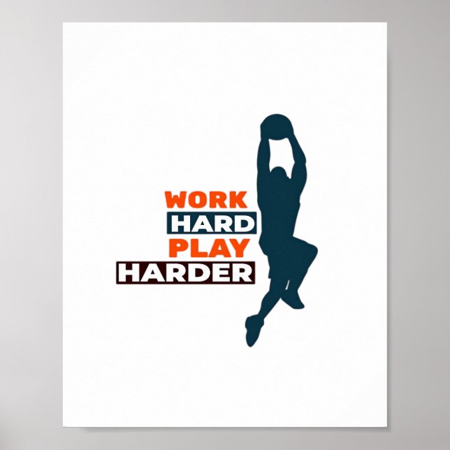 Poster Travailler dur Jouer si dur Joueur de basket class (Devant)