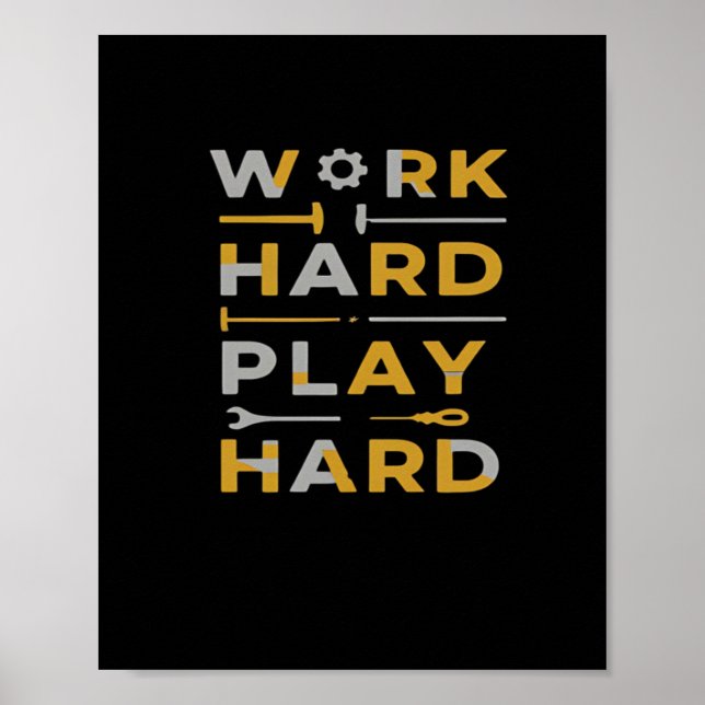 Poster Travailler dur Play Hard Tools Edition Essentiel (Devant)