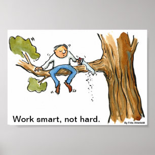 Poster Travailler intelligemment, pas dur