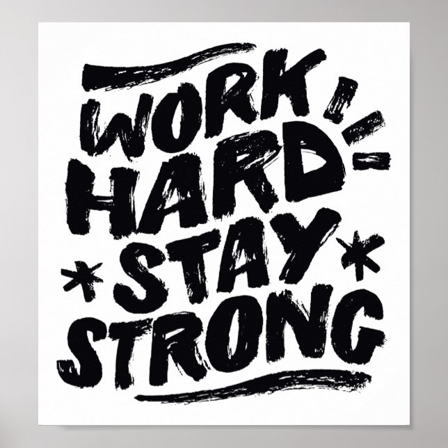 Poster Travailler Restez dur Forte Attitude Motivationnel (Devant)
